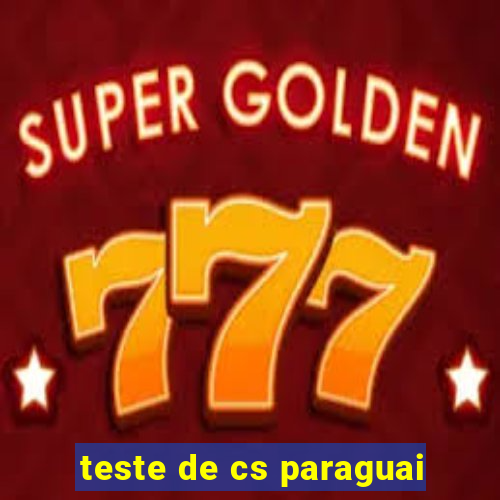 teste de cs paraguai